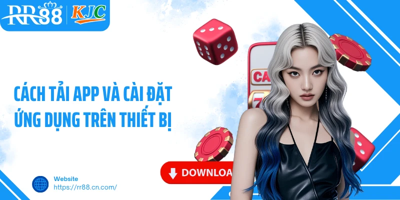 Cách tải app và cài đặt ứng dụng trên thiết bị
