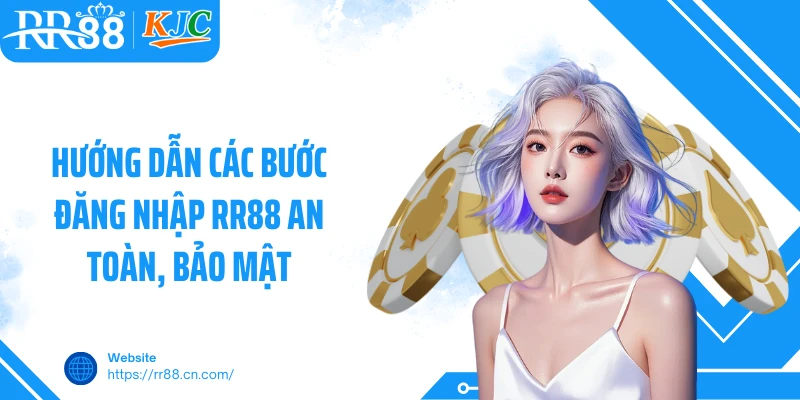 Hướng dẫn các bước đăng nhập RR88 an toàn, bảo mật